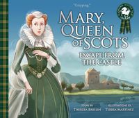 Cover image for Mary, Queen of Scots: Escape from the Castle