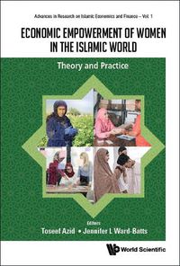 Cover image for Economic Empowerment Of Women In The Islamic World: Theory And Practice
