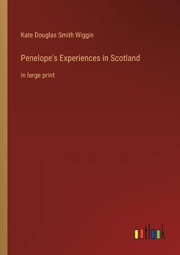 Cover image for Penelope's Experiences in Scotland