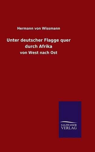 Cover image for Unter deutscher Flagge quer durch Afrika