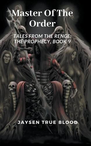 Cover image for Master Of The Order: Tales From The Renge: The Prophecy, Book 9