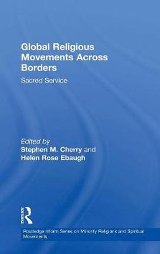 Cover image for Global Religious Movements Across Borders: Sacred Service