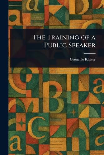 Cover image for The Training of a Public Speaker