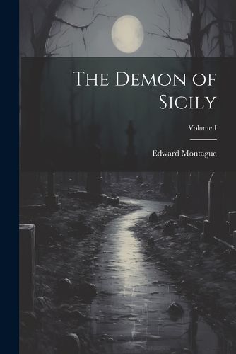 Cover image for The Demon of Sicily; Volume I