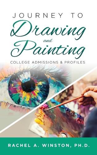 Cover image for Journey to Drawing and Painting: College Admissions & Profiles