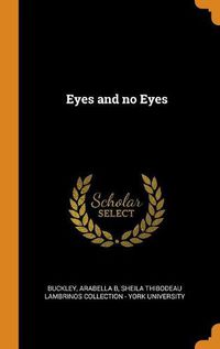 Cover image for Eyes and No Eyes