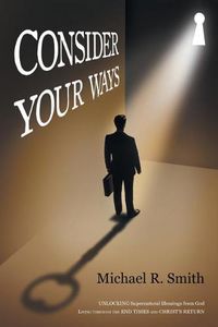 Cover image for Consider Your Ways