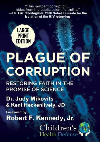 Plague of Corruption: Restoring Faith in the Promise of Science