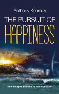 Cover image for The Pursuit of Happiness: New Insights into the Human Condition