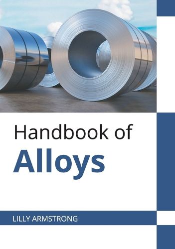 Cover image for Handbook of Alloys