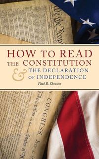 Cover image for How to Read the Constitution and the Declaration of Independence