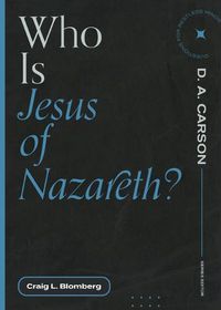 Cover image for Who Is Jesus of Nazareth?