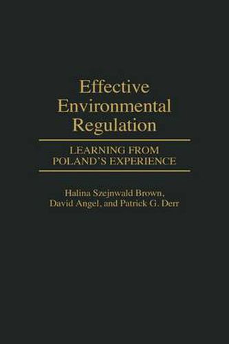 Effective Environmental Regulation: Learning from Poland's Experience