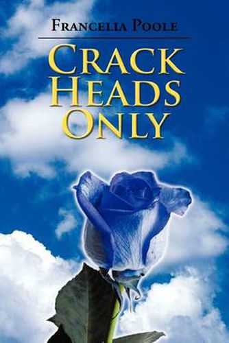 Cover image for Crack Heads Only