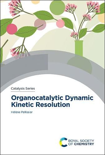 Cover image for Organocatalytic Dynamic Kinetic Resolution