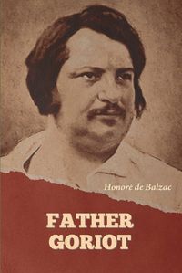 Cover image for Father Goriot