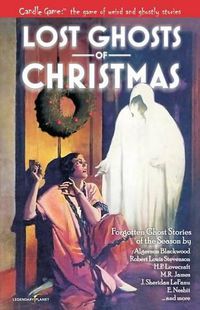 Cover image for Candle Game: (TM) Lost Ghosts of Christmas: Forgotten Ghost Stories of the Season