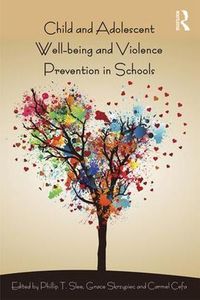 Cover image for Child and Adolescent Wellbeing and Violence Prevention in Schools