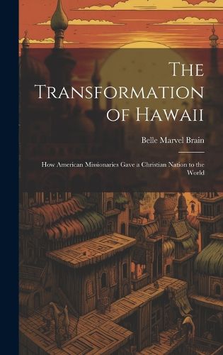 Cover image for The Transformation of Hawaii