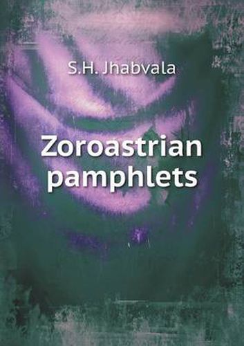 Cover image for Zoroastrian pamphlets