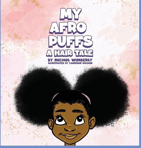 Cover image for My Afro Puffss: A hair Tale