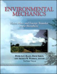 Cover image for Environmental Mechanics: Water, Mass and Energy Transfer in the Biosphere