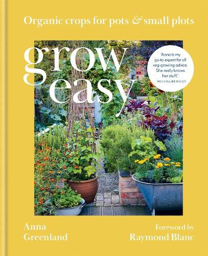 Cover image for Grow Easy: Organic crops for pots and small plots