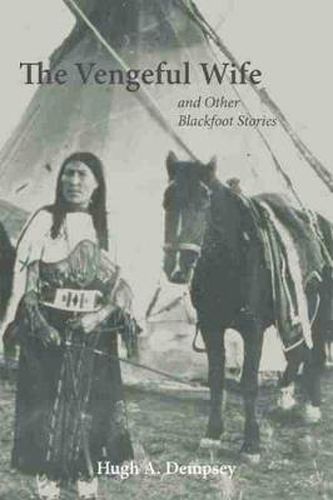 Cover image for The Vengeful Wife and Other Blackfoot Stories