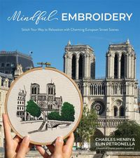 Cover image for Mindful Embroidery: Stitch Your Way to Relaxation with Charming European Street Scenes