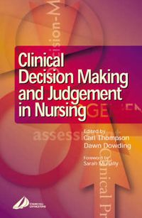 Cover image for Clinical Decision-Making and Judgement in Nursing