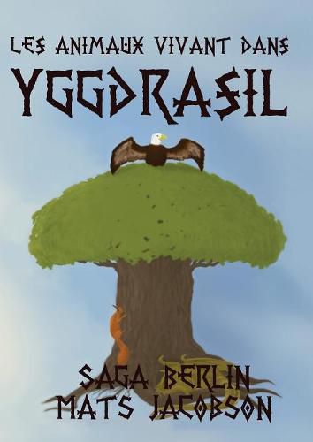 Cover image for Les animaux vivant dans Yggdrasil