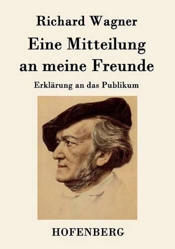Cover image for Eine Mitteilung an meine Freunde: Erklarung an das Publikum