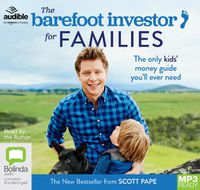 Cover image for The Barefoot Investor for Families: The Only Kids' Money Guide You'll Ever Need