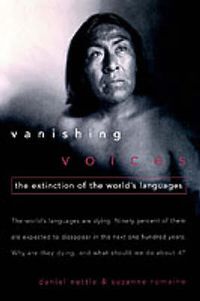 Cover image for Vanishing Voices: The Extinction of the World's Languages