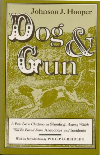 Cover image for Dog and Gun: A Few Loose Chapters on Shooting....