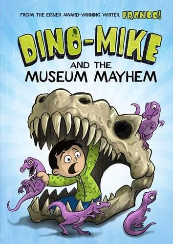 Dino-Mike and the Museum Mayhem