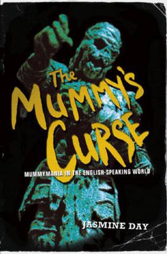 Cover image for The Mummy's Curse: Mummymania in the English-speaking world