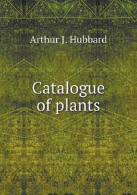 Cover image for Catalogue of plants