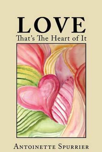 Cover image for Love: That's the Heart of It