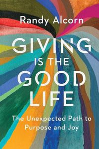 Cover image for Giving Is the Good Life