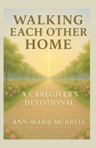 Cover image for Walking Each Other Home