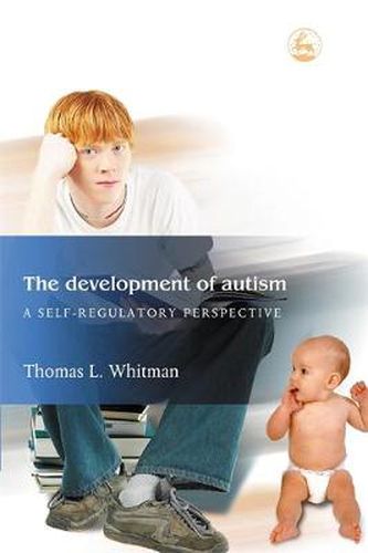 Cover image for The Development of Autism: A Self-Regulatory Perspective