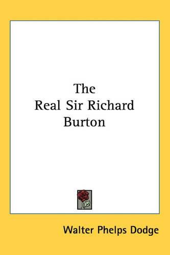 Cover image for The Real Sir Richard Burton