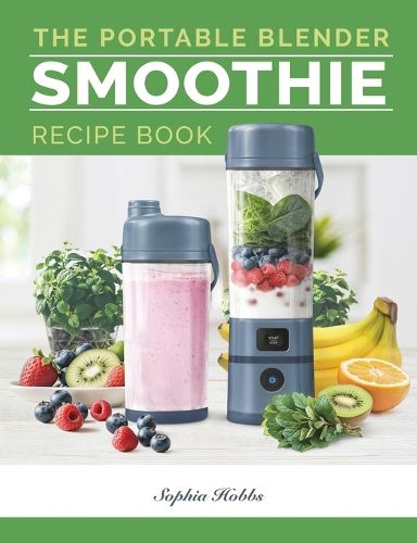 Cover image for Portable Blender Smoothie Recipe Book