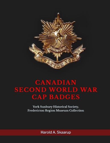 Cover image for Canadian Second World War Cap Badges