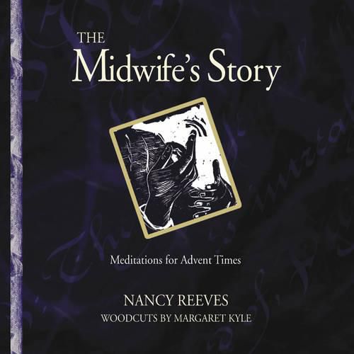 Cover image for The Midwife's Story: Meditations for Advent Times