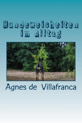 Cover image for Hundeweisheiten Im Alltag: Was Nicht in Euren Hundeb chern Steht