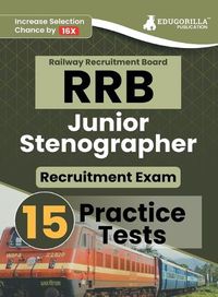 Cover image for RRB Junior Stenographer Recruitment Exam Book 2023 (English Edition) Railway Recruitment Board 15 Practice Tests (2200+ Solved MCQs) with Free Access To Online Tests