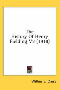 Cover image for The History of Henry Fielding V3 (1918)