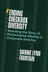 Cover image for Ending Checkbox Diversity: Rewriting the Story of Performative Allyship in Corporate America